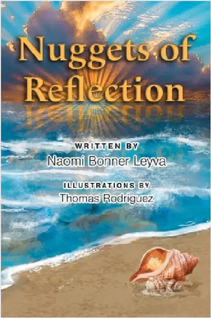 Nuggets of Reflections by Leyva, Naomi