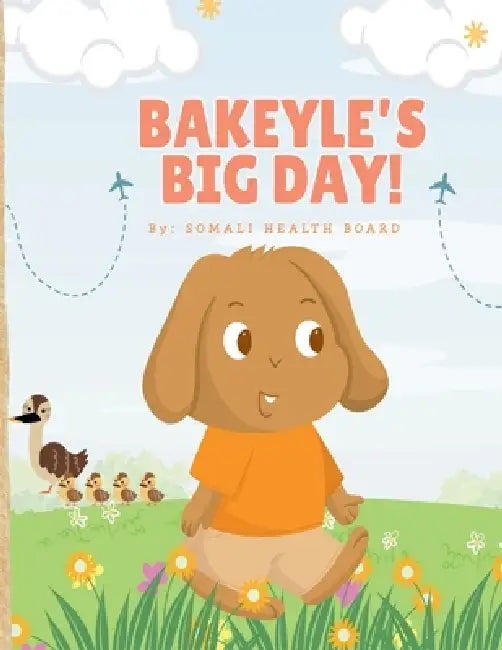 Bakeyle's Big Day by Mohamed A. Ali, Anisa Abdi