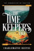 The Timekeeper's Tale by Charlemayne Reeves