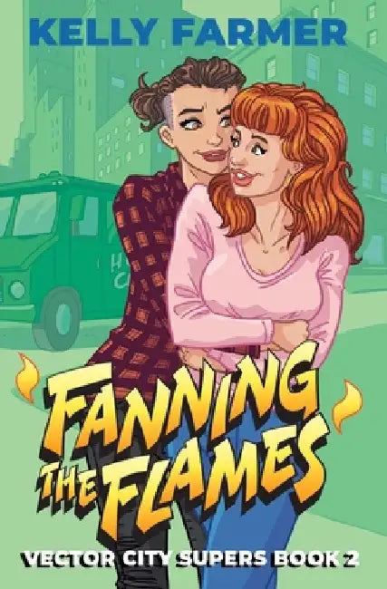 Fanning the Flames by Kelly Farmer