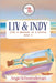 Liv & Indy Find a Message in a Bottle: Book 5 (You Make the Call Series) by Schwendeman, Angie
