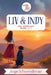 Liv & Indy - The Anthology (Books 1-7): You Make the Call Series: The Anthology by Angie Schwendeman