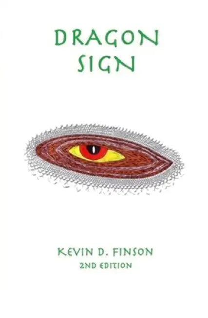 Dragon Sign by Kevin D. Finson