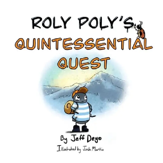 Roly Poly's Quintessential Quest by Joshua Martin