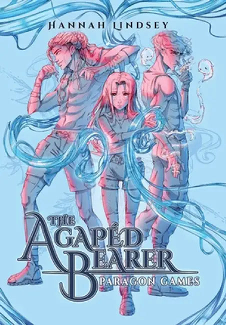 The Agapéd Bearer: Paragon Games by Hannah Taylor Lindsey