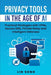 Privacy Tools in the Age of AI: Practical Strategies with VPNs, Secure DNS, Private Relay and Intelligent Defenses by Lin Song