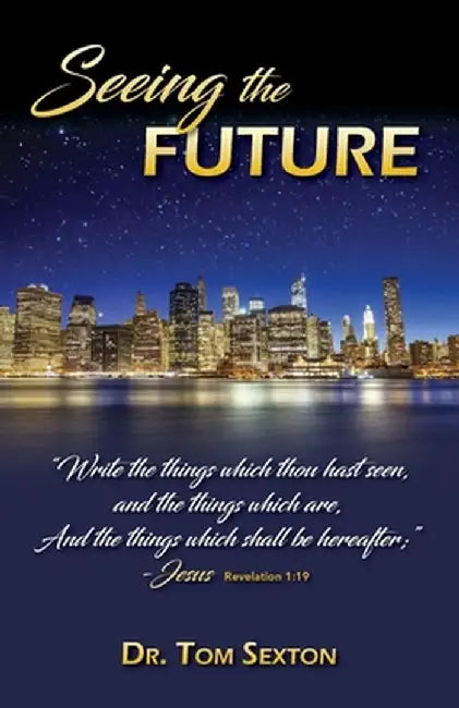 Seeing the Future by Tom Sexton