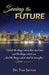 Seeing the Future by Tom Sexton