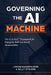 Governing the AI Machine: The G.A.M.E. Framework for Enterprise Risk and Board Accountability by Magwenjere, Billy Sticker