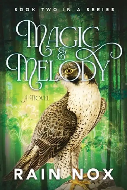Magic & Melody by Rain Nox