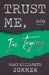 Trust Me, I'm Trying by Mary Elizabeth Summer