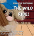 Gerald the Dust Bunny: The Wild Ride! by Jan Cole Bailey