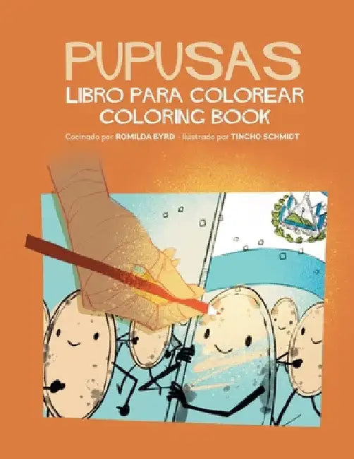 Pupusas: Libro para Colorear-Coloring Book by Romilda Byrd