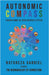 Autonomic Compass: Finding Home in Your Nervous System by Natureza Gabriel