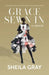 Grace Sewn In by Sheila Gray