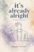 it's already alright: An Ode to the Losers by Reggee Boney