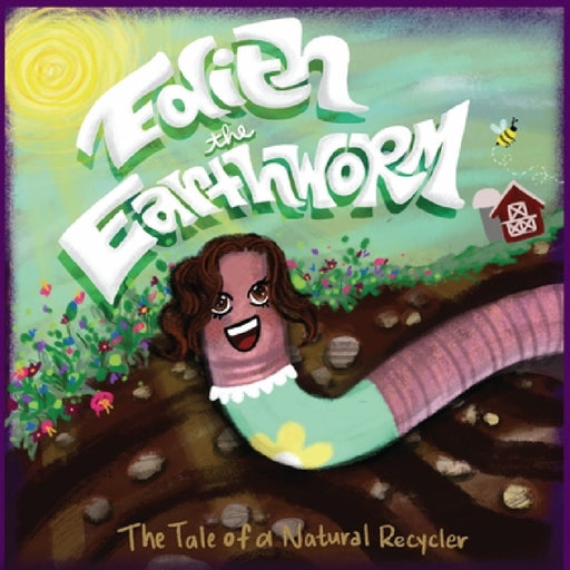 Edith the Earthworm by Atiera Abatemarco, Brianna Brittell