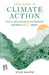 Your Guide to Climate Action: How to move beyond your footprint and make a BIG impact by Ryan Hagen