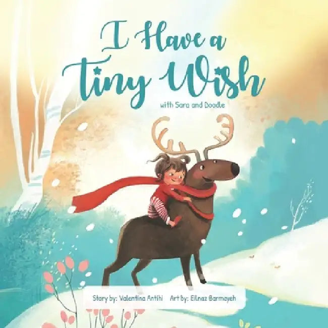 I Have a Tiny Wish by Eilnaz Barmayeh