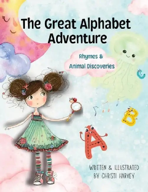 The Great Alphabet Adventure: Rhymes & Animal Discoveries by Christi Harvey