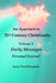 An Approach to 21st Century Christianity - Volume 3 - Daily Messages - Personal Journal by Anne Neal-Dugdale