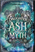 Daughter of Ash and Myth by Jones, C. C. S.