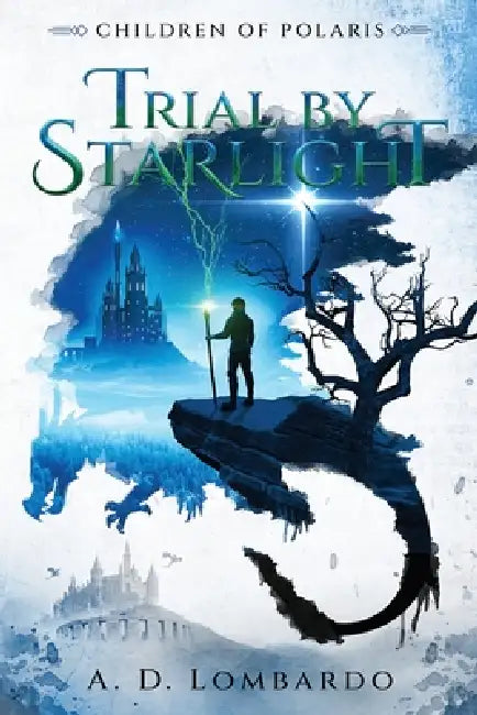 Trial by Starlight by A. D. Lombardo