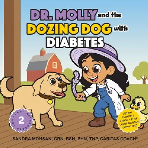 Dr. Molly and the Dozing Dog with Diabetes by Sandra M. Mohsan