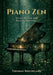 Piano Zen: Where Reality and Dreams Converge by Thomas Rheingans
