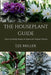 The Houseplant Guide: How to Easily Select & Maintain Indoor Plants by Miller, Lee