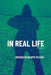In Real Life: Poems by Maegen McAuliffe O'Leary