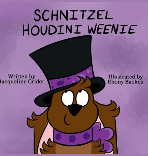 Schnitzel Houdini Weenie by Jaqueline Crider, Ebony Backes