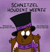 Schnitzel Houdini Weenie by Jaqueline Crider, Ebony Backes
