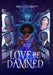 Love Be Damned by Briana Garrett
