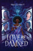 Love Be Damned by Garrett, Briana