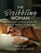 The Scribbling Woman: An Interactive Companion for Writerly Women of Any Age by Nancy Rue