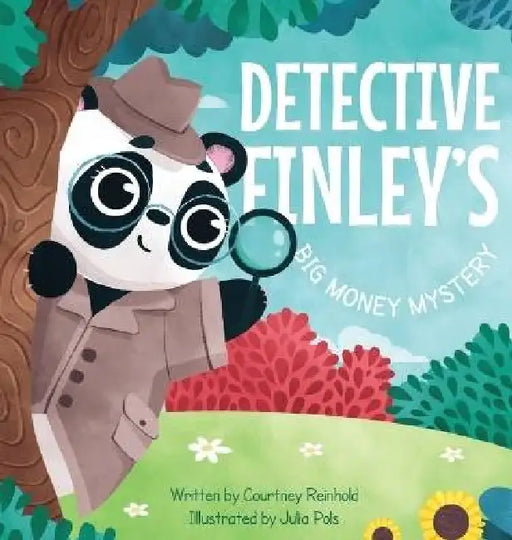 Detective Finley's Big Money Mystery by Courtney Reinhold, Julia Pols
