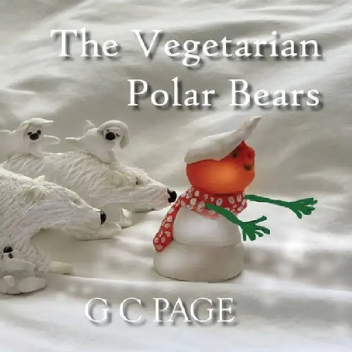 The Vegetarian Polar Bears by Gregory Page