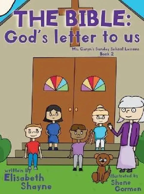 The Bible, God's Letter to Us by Elisabeth Shayne, Shane Gorman