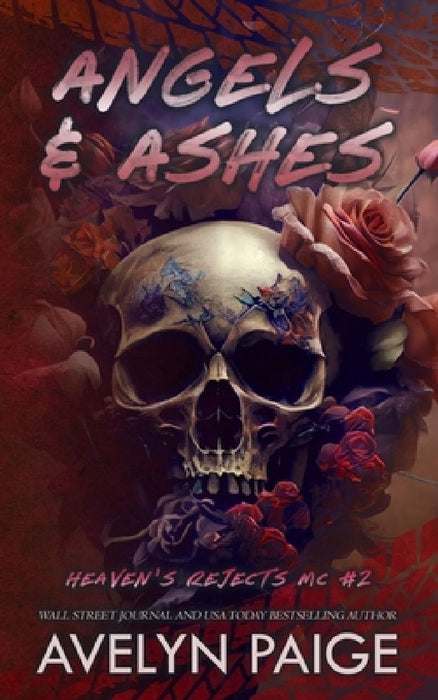 Angels and Ashes Deluxe Edition by Avelyn Paige