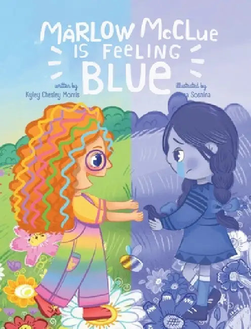 Marlow McClue is Feeling Blue by Kyley Chesley Morris, Elena Sosnina