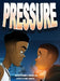 Pressure by Phoenix A. Muhammad