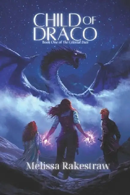 Child of Draco by Melissa M. Rakestraw