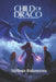 Child of Draco by Melissa M. Rakestraw