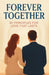 Forever Together: 20 Principles for Love That Lasts: The 2-in-1 Best Selling Relationship & Mindset Bundle by Abdelrahman Elghayaty