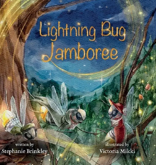 Lightning Bug Jamboree by Stephanie Brinkley, Victoria Mikki