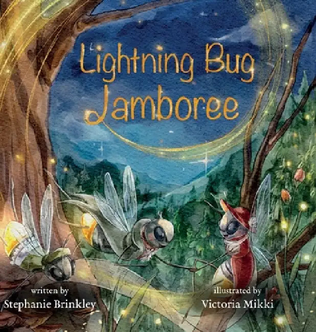 Lightning Bug Jamboree by Stephanie Brinkley, Victoria Mikki