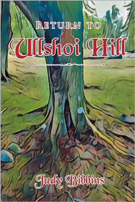 Return to Ullshoi Hill by Bibbins, Judy