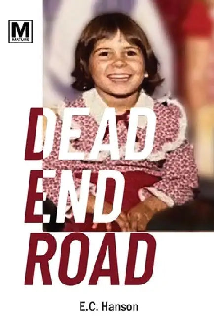 Dead End Road by E. C. Hanson