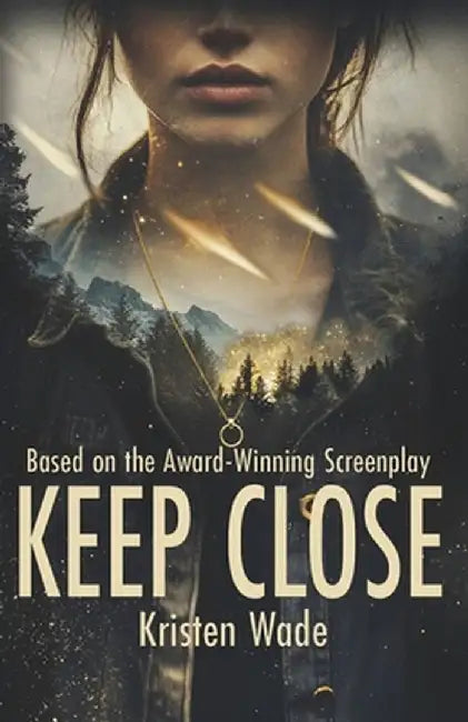 Keep Close by Wade, Kristen